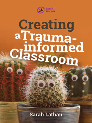cover image of Creating a Trauma-informed Classroom